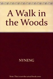 A Walk in the Woods (First Facts: Everyday Character Education)