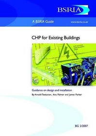 CHP for Existing Buildings: Guidance on Design and Installation