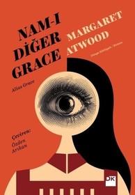 Nam-I Diger Grace (Alias Grace) (Turkish Edition)