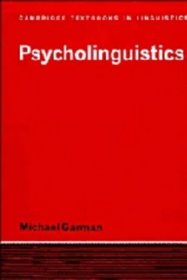 Psycholinguistics (Cambridge Textbooks in Linguistics)