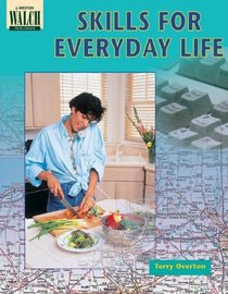 Skills For Everyday Life (Skills for Everyday Life Ser)