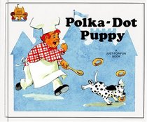 Polka-Dot Puppy (Magic Castle Readers Language Arts)