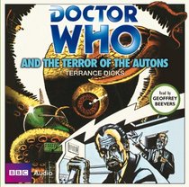 Doctor Who and the Terror of the Autons: A Classic Doctor Who Novel