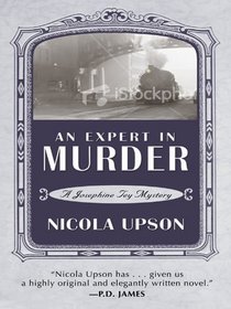 An Expert in Murder (Josephine Tey, Bk 1) (Large Print)