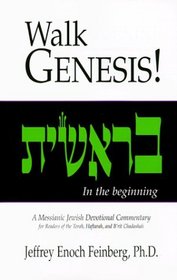 Walk Genesis! A Messianic Jewish Devotional Commentary