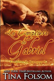 La Companera de Gabriel (Vampiros de Scanguards) (Spanish Edition)