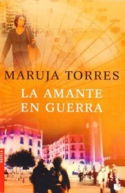 La amante en guerra (Spanish Edition)