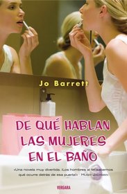 De que hablan las mujeres en el bao (Spanish Edition)