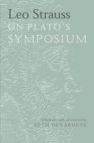 Leo Strauss On Plato's Symposium