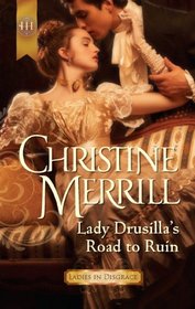 Lady Drusilla's Road to Ruin (Ladies in Disgrace, Bk 2) (Harlequin Historicals, No 1085)