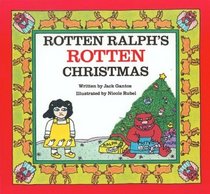 Rotten Ralph's Rotten Christmas (Rotten Ralph)