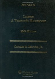 Loring: A Trustee's Handbook, 2007 Edition