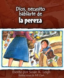 Dios, necesito hablarte de...la pereza (Spanish Edition)