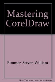 Mastering CorelDraw