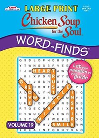 Chicken Soup for the Soul LARGE PRINT Word-Finds Puzzle Book-Word Search Volume 19
