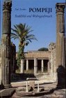 Pompeji: Stadtbild und Wohngeschmack (Kulturgeschichte der antiken Welt)