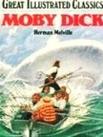 Great Illustrated Classics: Moby Dick