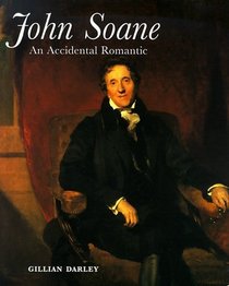 John Soane : An Accidental Romantic