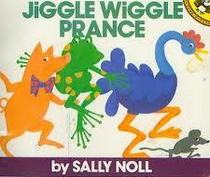 Jiggle Wiggle Prance