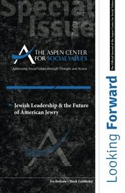 Looking Forward: Jewish Leadership & The Future of American Jewry