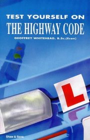 Test Yourself on the Highway Code (Shaw's Books for Motorists)
