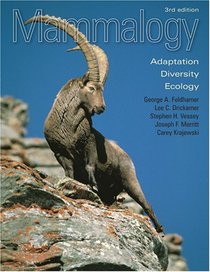 Mammalogy: Adaptation, Diversity, Ecology