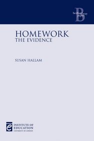Homework: The Evidence (Bedford Way Papers)