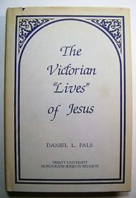 Victorian Lives of Jesus (Trinity University monograph series in religion)
