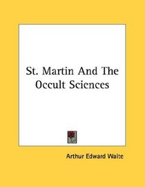 St. Martin And The Occult Sciences