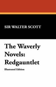 The Waverly Novels: Redgauntlet