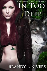 In Too Deep: Book 1: Others of Edenton (Volume 1)