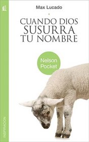 Cuando Dios susurra tu nombre (Spanish Edition)