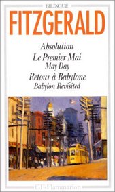 Absolution, Le Premier Mai (May Day), Retour a Babylone (Babylon Revisited) (French Edition)