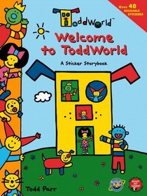 ToddWorld: Welcome to ToddWorld: A Sticker Storybook (Todd World)