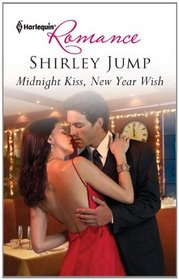 Midnight Kiss, New Year Wish (Harlequin Romance, No 4215)