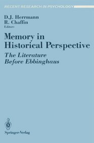 Memory in Historical Perspective: The Literature Before Ebbinghaus (Recent Research in Psychology)