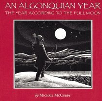 An Algonquian Year : The Year According to the Full Moon