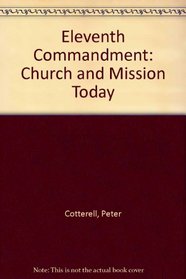 The Eleventh Commandment: Church and Mission Today