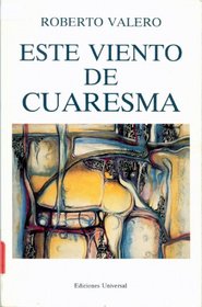 Este Viento De Cuaresma (Coleccion Caniqui)