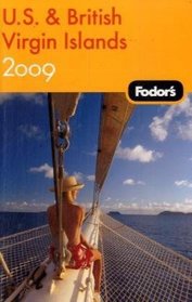 Fodor's U.S. and British Virgin Islands 2009 (Fodor's Gold Guides)