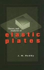 Theory and Analysis of Elastic Plates