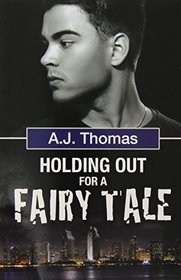 Holding Out for a Fairy Tale (Least Likely Partnership, Bk 2)
