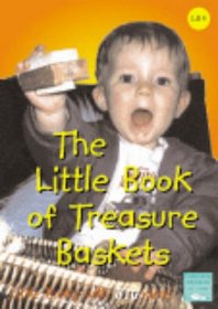 The Little Book of Treasure Baskets (Little Books)