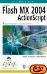 Flash Mx 2004: Actionscript (Diseno Y Creatividad) (Spanish Edition)
