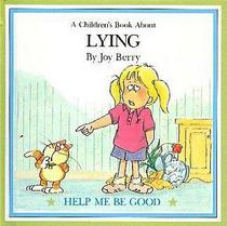 Help me be good, A Children's book about Lying