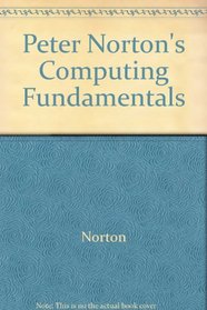 Peter Norton's Computing Fundamentals