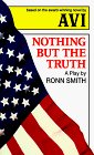 Nothing but the Truth: A Play (An Avon Flare Book)