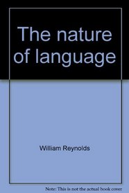 The nature of language (The Random House English series)