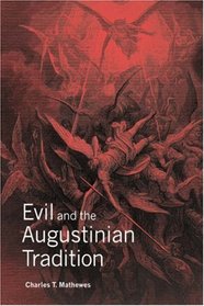 Evil and the Augustinian Tradition