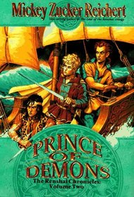 Prince of Demons (Renshai Chronicles/Mickey Zucker Reichert, Vol 2)